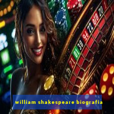 william shakespeare biografia